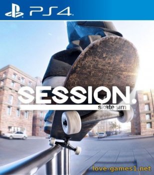 [PS4] Session: Skate Sim Year One Complete Edition (CUSA32229) [1.12]