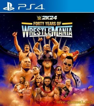 [PS4] WWE 2K24 = Forty Years of Wrestlemania Edition (CUSA43272) [1.05]