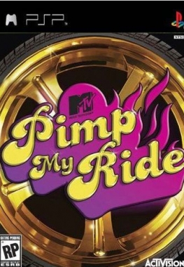 Pimp My Ride [2007, Racing]