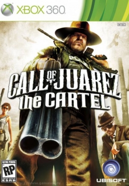 Call of Juarez: The Cartel (2011) [Region Free][RUS][L]+DLC