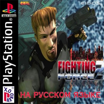 [PS]Fighting Force 2 [1999, Rus, TPS / Action]