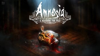 Amnesia: A Machine for Pigs [GoG] [2013|Rus|Eng|Multi10]