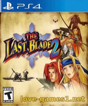 [PS4] The Last Blade 2 (CUSA-04169)