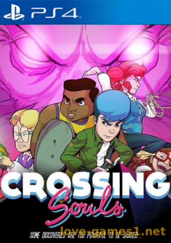 [PS4] Crossing Souls (CUSA09940) [1.04]