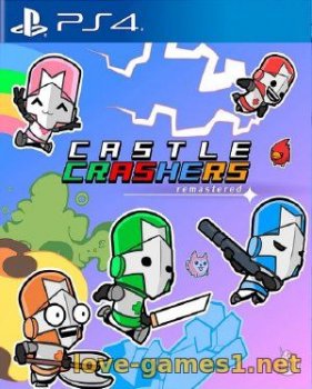 [PS4] Castle Crashers Remastered (CUSA14409) [1.04]