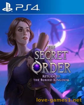 [PS4] The Secret Order Return to The Buried Kingdom (CUSA23877) [1.0]