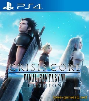 [PS4] Crisis Core: Final Fantasy VII Reunion (CUSA31349) [1.04]