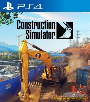 [PS4] Construction Simulator ( CUSA19177) [1.18]
