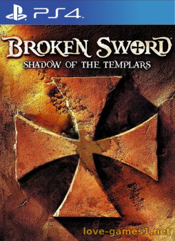 [PS4] Broken Sword: The Shadow of the Templars (SCUM00020) [1.0]