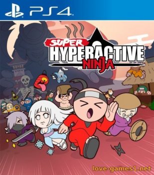 [PS4] Super Hyperactive Ninja (CUSA09725) [1.02]